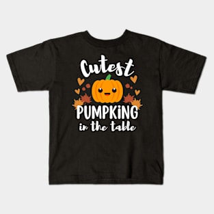 Cutest Pumpkin In The Table - Pumpkin Halloween Kids T-Shirt